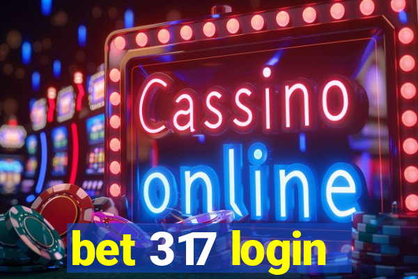 bet 317 login